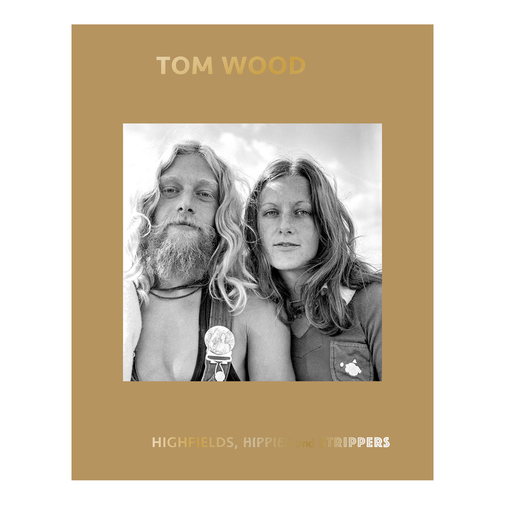 HIGHFIELDS, HIPPIES and STRIPPERS Tom Wood – SUPER LABO