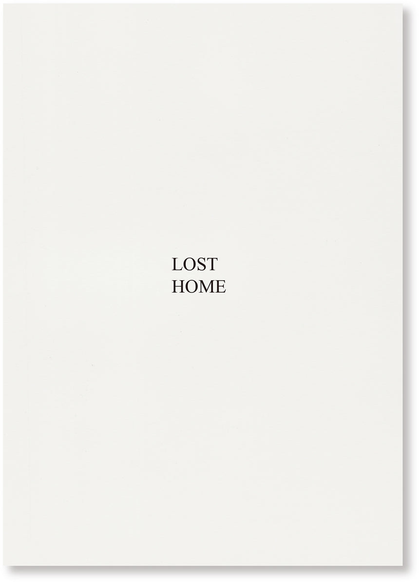 LOST HOME<br />10 Photographers