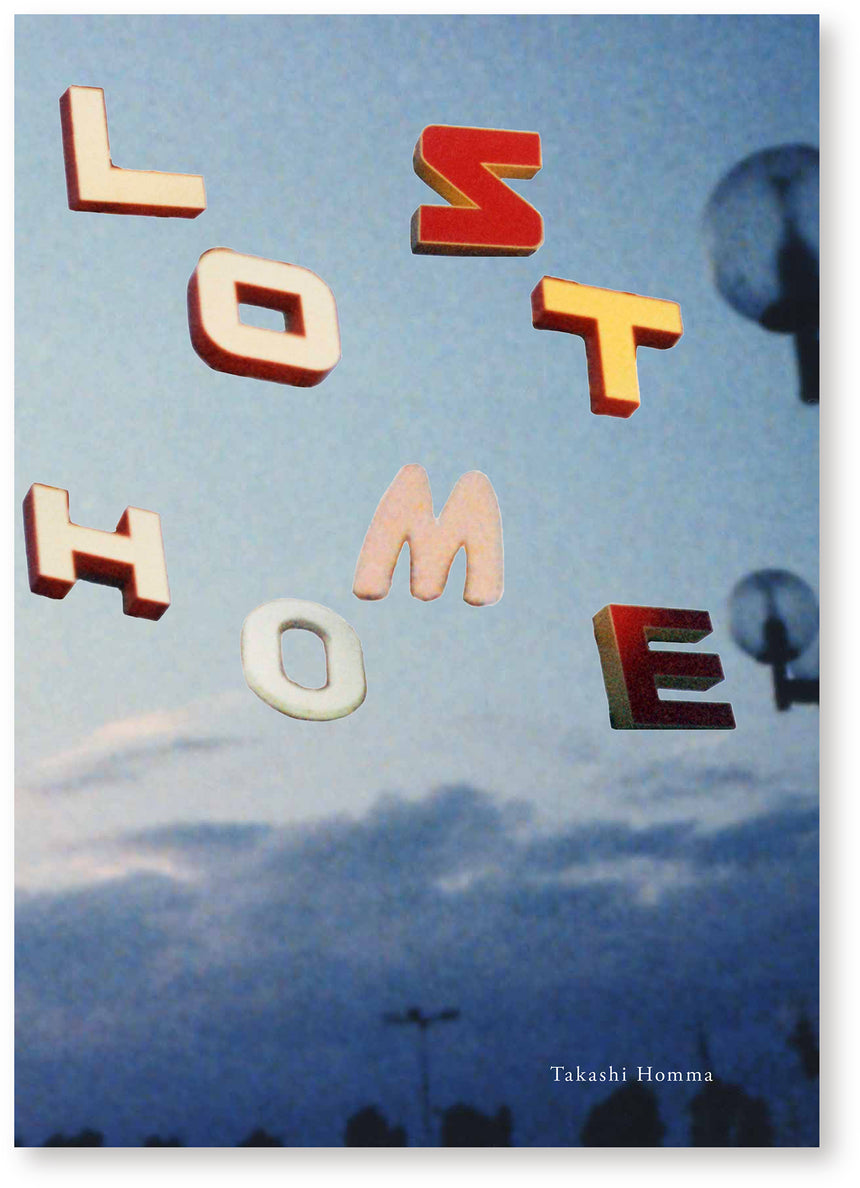 LOST HOME<br />10 Photographers