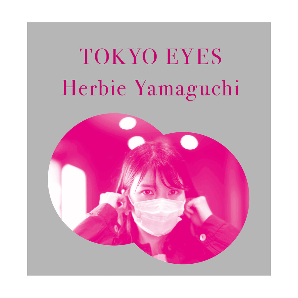 TOKYO EYES, Herbie Yamaguchi, (ハービー・山口)