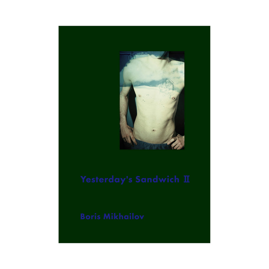 Yesterday’s Sandwich II<br>Boris Mikhailov