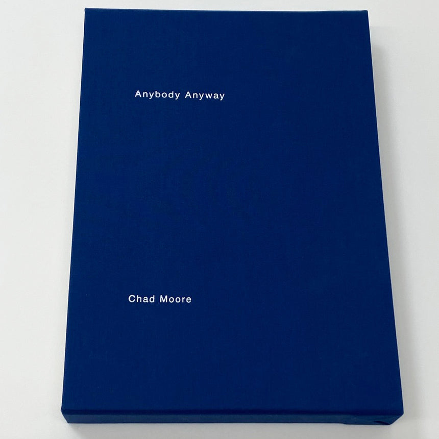 Anybody Anyway<br>Slipcase edition<br>Chad Moore