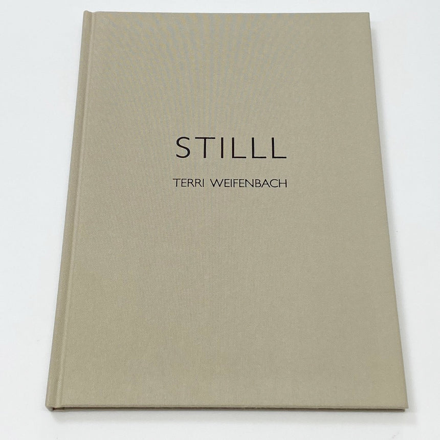 STILLL<br />Terri Weifenbach