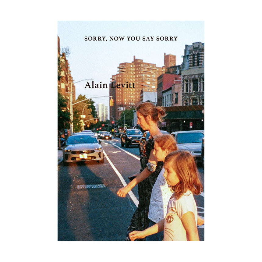 SORRY, NOW YOU SAY SORRY<br>Alain Levitt