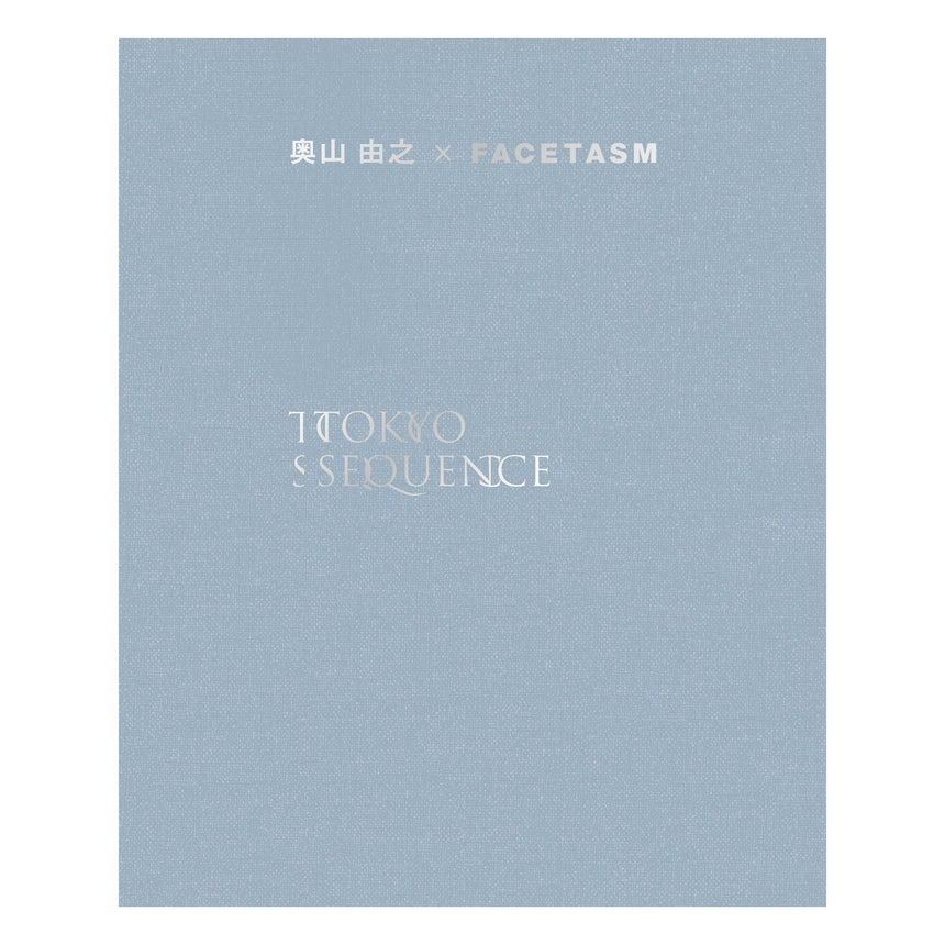 TOKYO SEQUENCE<br>奥山由之(Yoshiyuki Okuyama) x FACETASM