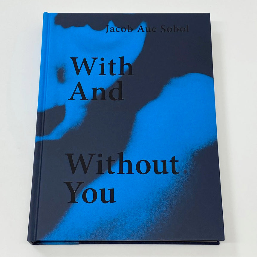 With And Without You<br />Jacob Aue Sobol